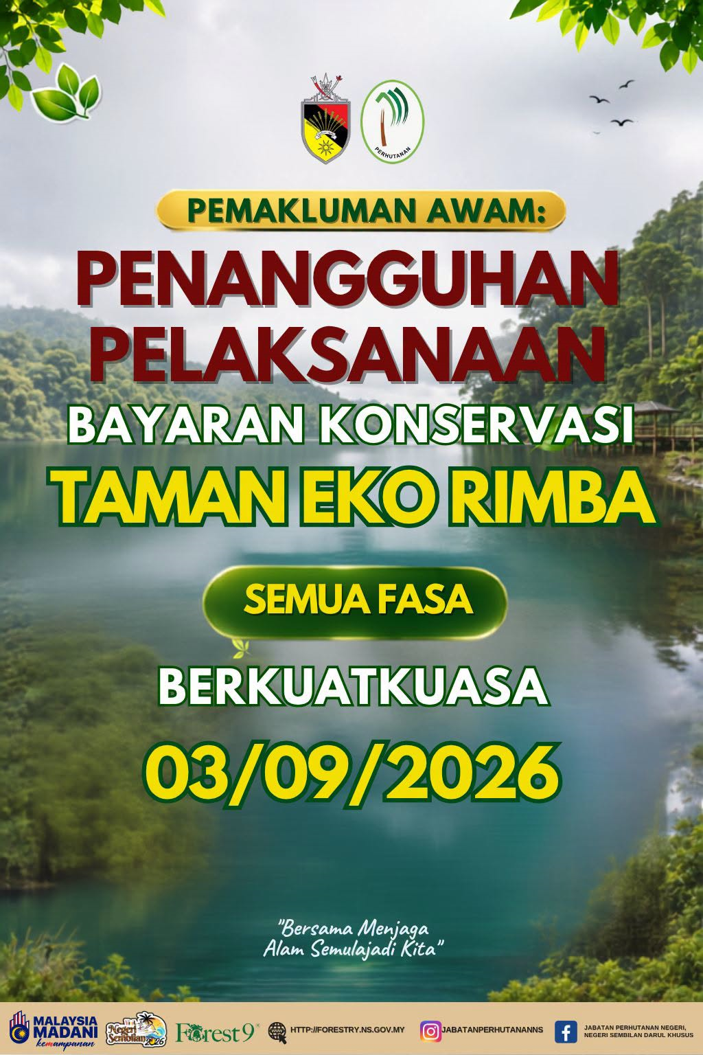 Penangguhan Pelaksanaan Bayaran Konservasi Taman Eko Rimba