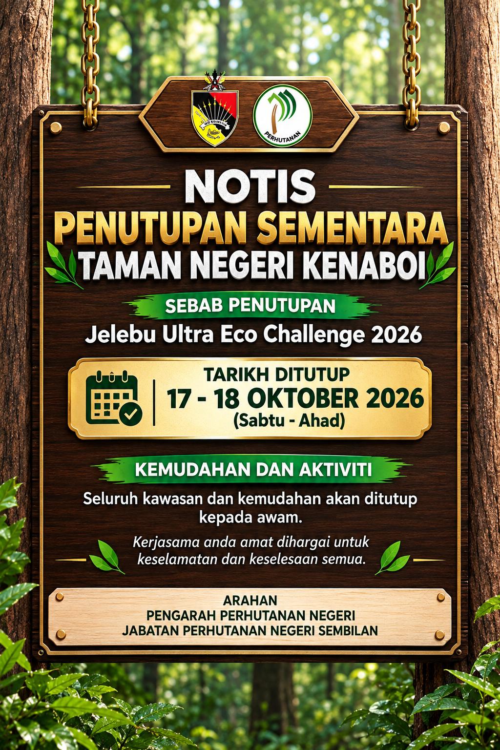 Notis Penutupan Sementara Taman Negeri Kenaboi Pada 17 dan 18 Oktober 2026