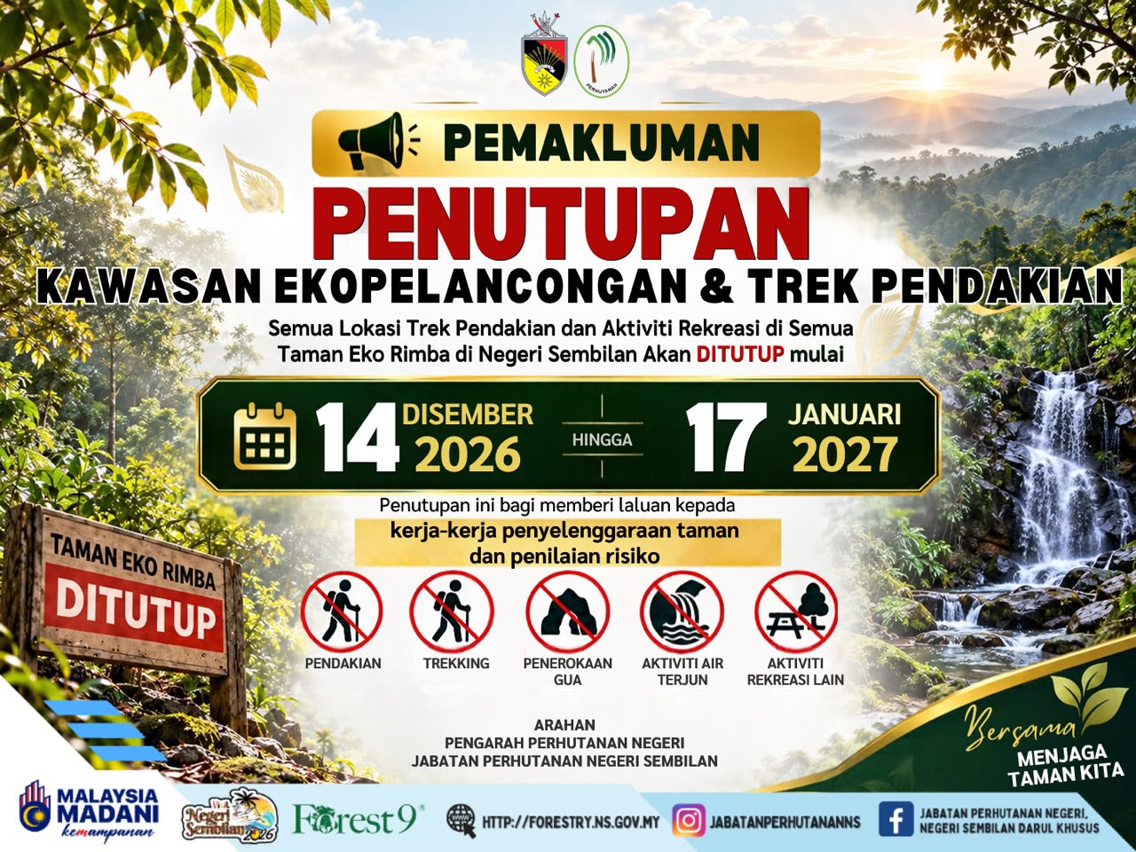 Notis Penutupan Kawasan Ekopelancongan dan Trek Pendakian Pada 14 Disember 2026 Hingga  17 Januari 2027